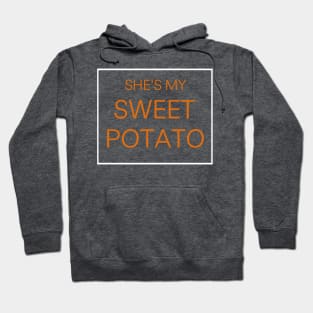 She's my sweet potato , Yes I YAM - Funny Couple Halloween costume Hoodie